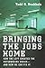 Bringing the Jobs Home: How...