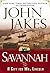 Savannah, or A Gift for Mr. Lincoln by John Jakes