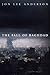 The Fall of Baghdad by Jon Lee Anderson