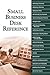 Small Business Desk Reference by Gene Marks