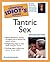 The Complete Idiot's Guide to Tantric Sex