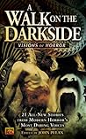 A Walk on the Darkside: Visions of Horror (Darkside #3) A Walk on the Darkside: Visions of Horror (Darkside #3)