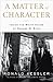 A Matter of Character by Ronald Kessler