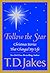 Follow the Star by T.D. Jakes