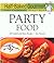 Half-Baked Gourmet: Party Food