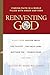 Reinventing God by Mark Robert Waldman