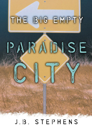 Paradise City (The Big Empty, #2)