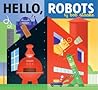 Hello, Robots! by Bob Staake