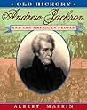Old Hickory: Andrew Jackson and the American People