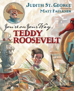 You're on Your Way, Teddy Roosevelt