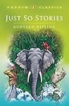 Just-So Stories by Rudyard Kipling