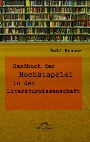 Handbuch der Hochstapelei in der Literaturwissenschaft