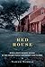 Red House: Being a Mostly A...