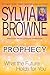 Prophecy by Sylvia Browne