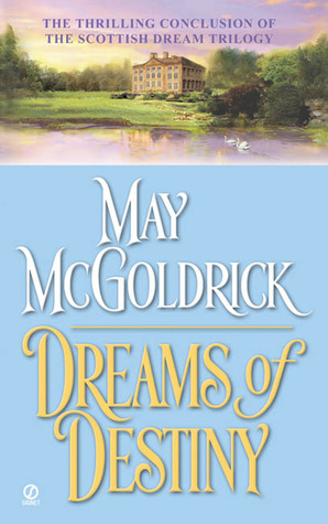 Dreams Of Destiny (Scottish Dreams, #3)
