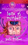 Love is Murder by Linda Palmer Love is Murder by Linda Palmer