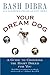 Your Dream Dog by Bash Dibra