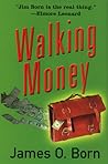 Walking Money by James O. Born