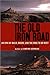 The Old Iron Road: An Epic ...