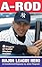 A-Rod: American Hero: An Un...