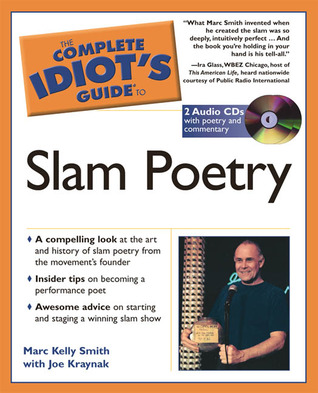 The Complete Idiot's Guide to Slam Poetry (Paperback)