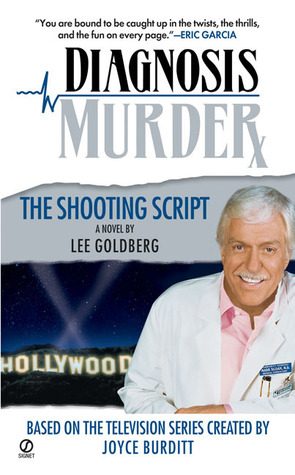 The Shooting Script (Diagnosis Murder, #3)