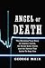 Angel of Death: The Charles...