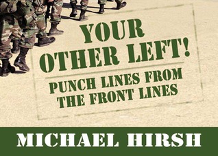 Your Other Left!: Punch Lines From the Frontlines