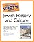 The Complete Idiot's Guide to Jewish History and Culture