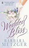 Wedded Bliss by Barbara Metzger
