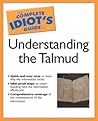 The Complete Idiot's Guide to the Talmud