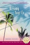 Kissing Your Ex Kissing Your Ex
