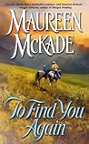 To Find You Again by Maureen McKade