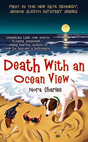 Death With An Ocean View (Senior Sleuth, #1)