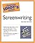 The Complete Idiot's Guide to Screenwriting