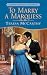 To Marry a Marquess