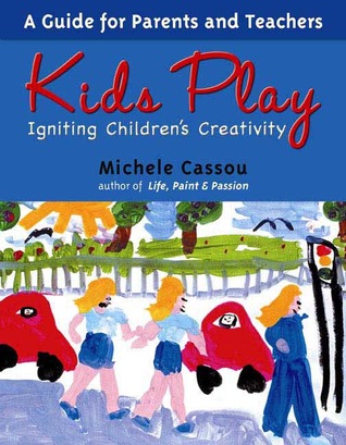 Kids Play: Igniting Children's Creativity (Paperback)