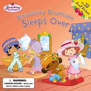 Strawberry Shortcake Sleeps Over