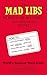 The Mad Libs Worst-Case Scenario Survival Handbook by Leonard Stern