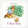 I See You (Dick and Jane)