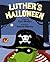 Luther's Halloween