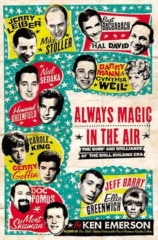 Always Magic in the Air: The Bomp and Brilliance of the Brill Building Era (Hardcover)