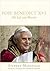 Pope Benedict XVI: His Life and Mission
