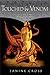 Touched By Venom  (Dragon Temple Saga, #1)