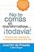 No Te Comas El Marshmallow...todavia!: El Secreto Para Conquestar Las Recompensas Mas Dulces del trabajo y de la vida (Spanish Edition)