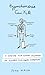 Hypochondria Can Kill: A Disease for Every Occasion, an Illness for Every Symptom