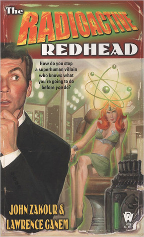 The Radioactive Redhead (Nuclear Bombshell, #3)