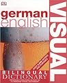 German English Bilingual Visual Dictionary (DK Visual Dictionaries)