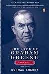 The Life of Graham Greene, Volume III: 1955-1991