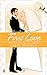 First Love (The Bridesmaids Chronicles)